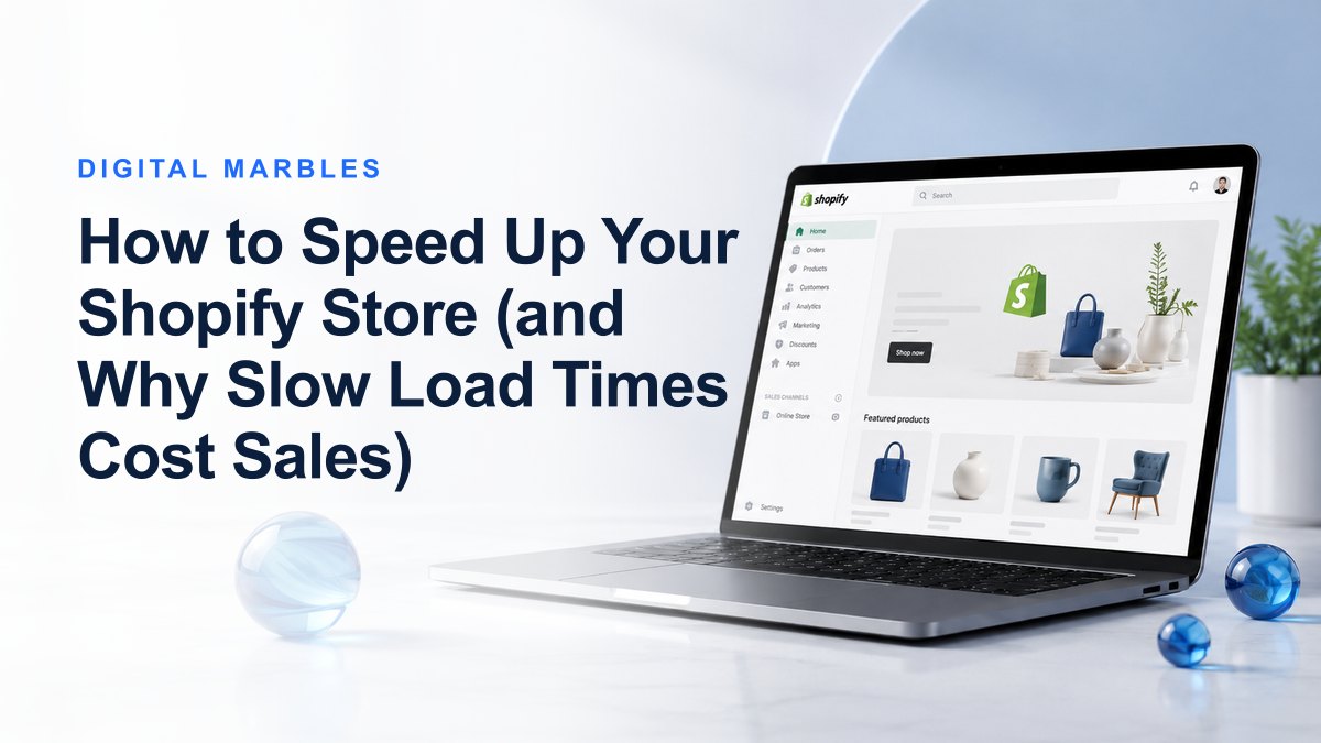 How to Speed Up Your Shopify Store (and Why Slow Load Times Cost Sales)